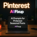 AI Prompts for Pinterest Seasonal Posts