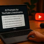 AI Prompts for YouTube Livestreams