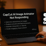 capcut-ai-image-animator-not-responding