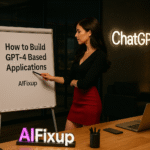 How to Build GPT-4 Based Applications