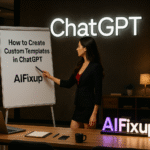 How to Create Custom Templates in ChatGPT