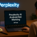 perplexity-ai-android-not-working